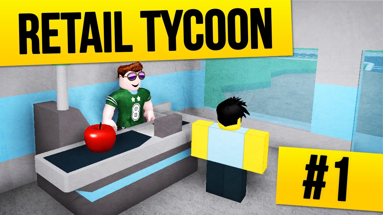 Otwieramy sklep ROBLOX odc 1 Ratail Tycoon