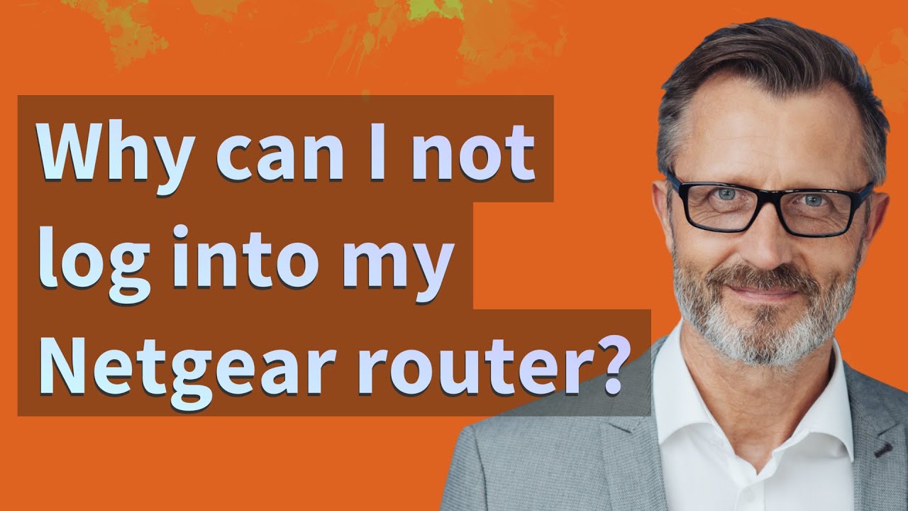 Why can I not log into my Netgear router?