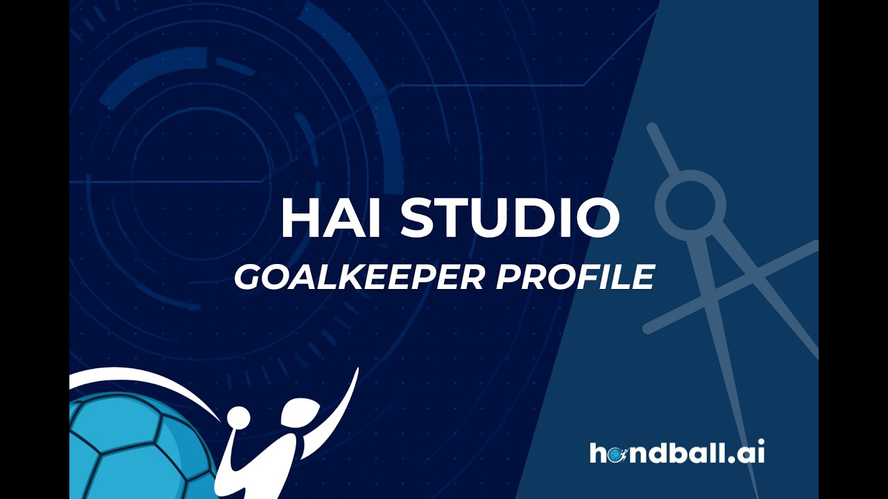 Handball.ai I HAI Studio: Analyzing Goalkeeper Performance