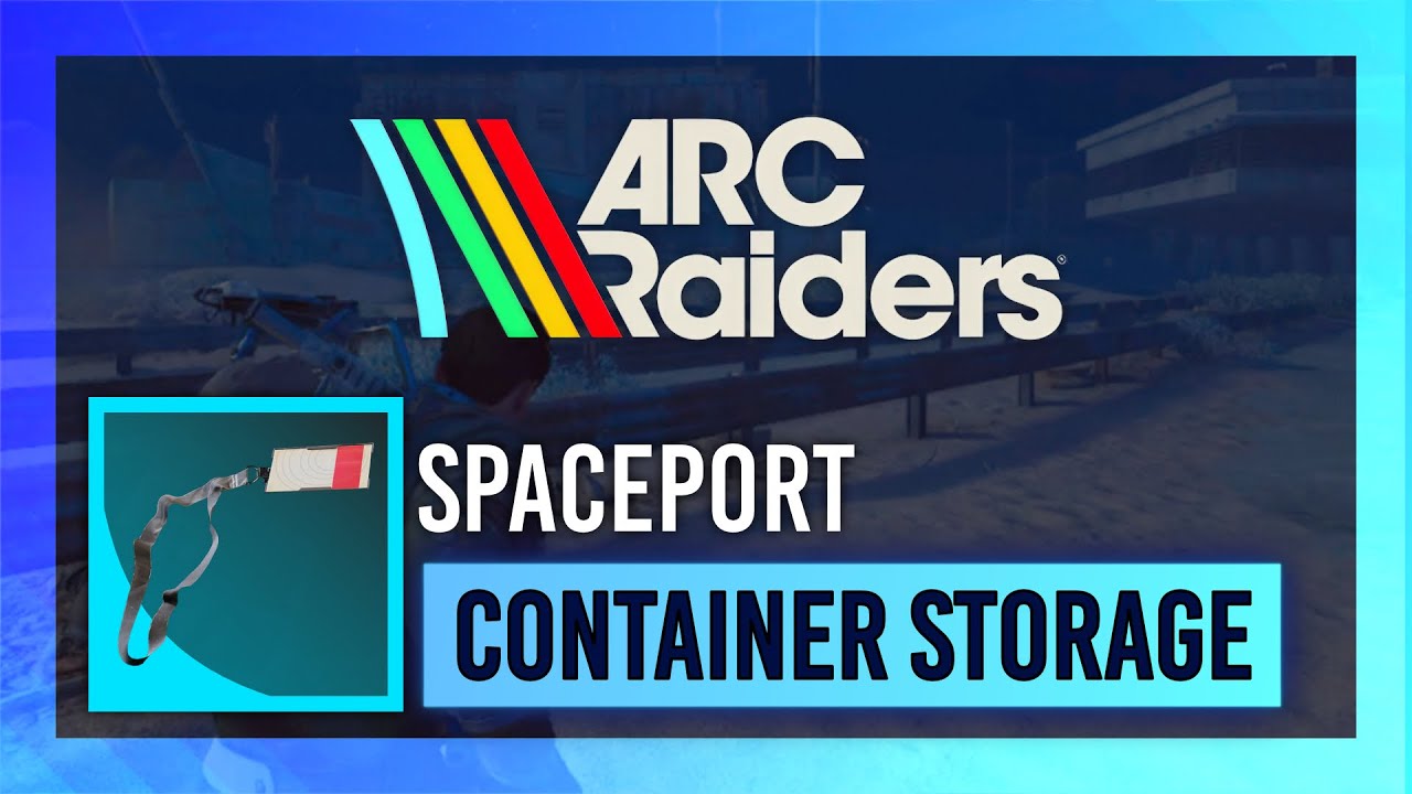 Ключ от хранилища контейнеров космопорта | Руководство по добыче | Ключи ARC Raiders
