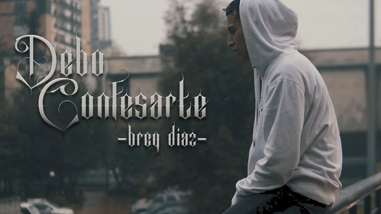 Brey Diaz - Debo Confesarte (Video Oficial)