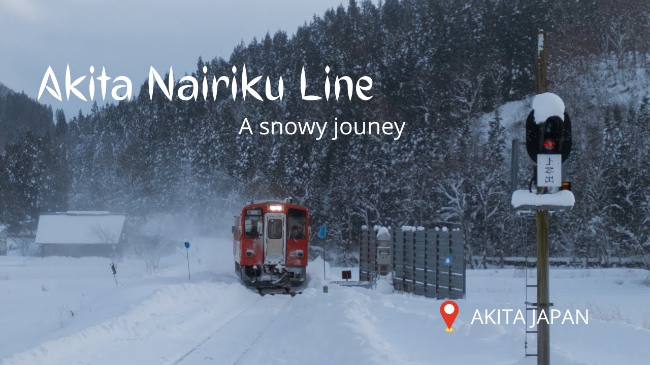 Akita Nairiku Line : A snowy journey