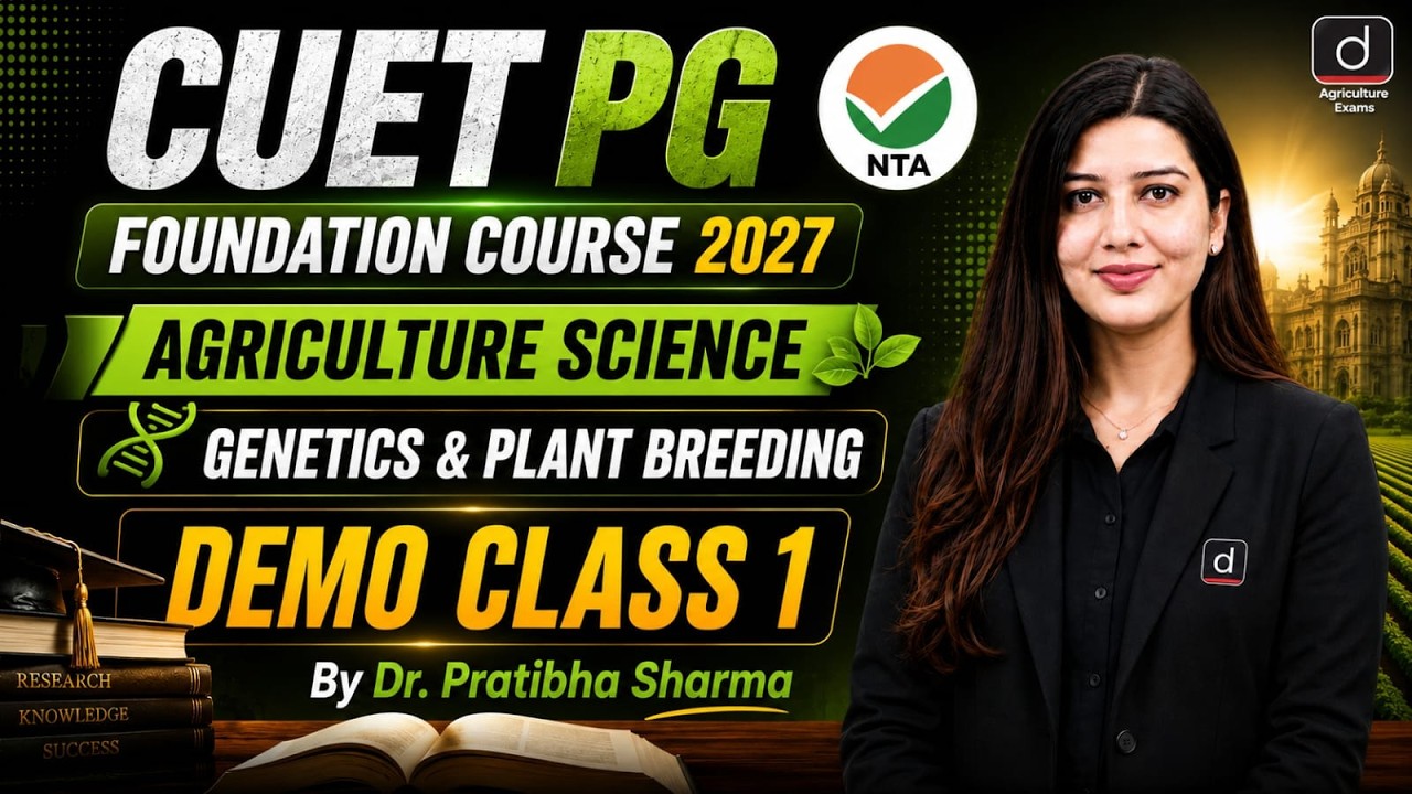 CUET PG Agriculture Science 2027 | Genetics & Plant Breeding Classes | CUET PG Agriculture 2027