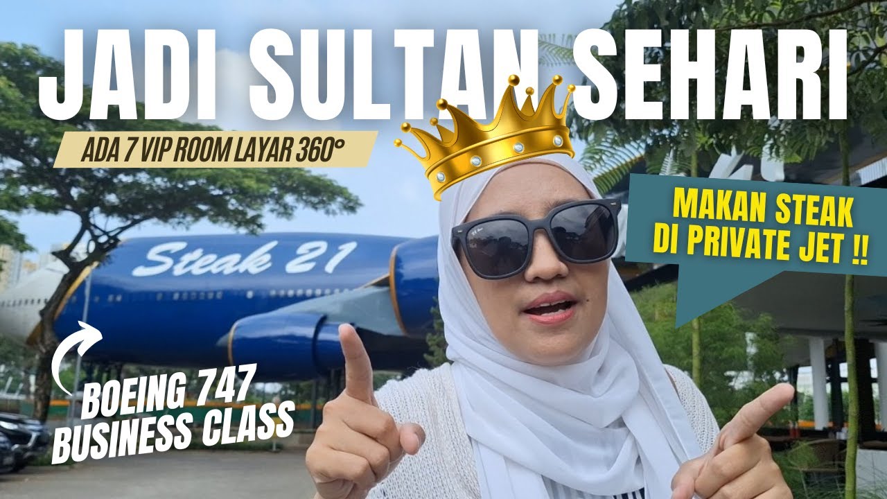 MAKAN STEAK DI PESAWAT MEWAH BOEING 747 PRIVATE JET‼️ Steak 21 Summarecon Bekasi