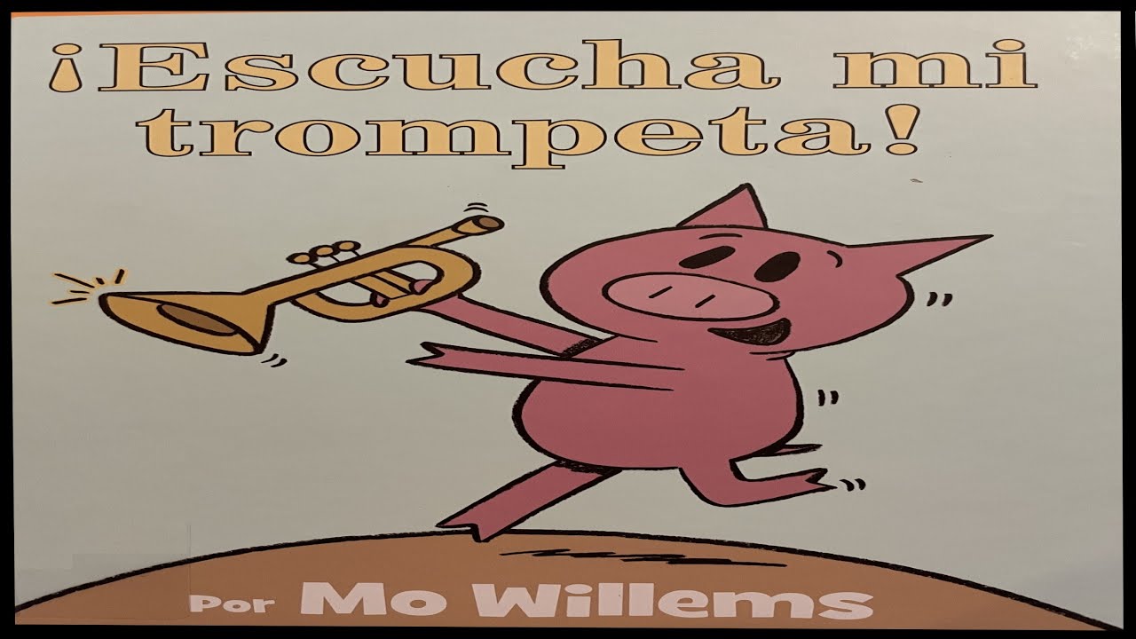 Escucha mi trumpeta por Mo Willems_Cuentos para niños