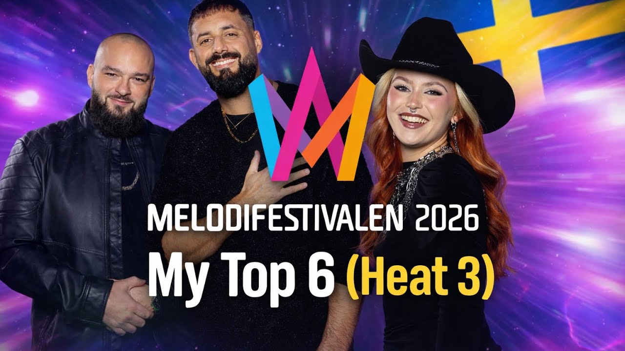 MELODIFESTIVALEN 2026 ⎥HEAT 3 - MY TOP 6 🇸🇪