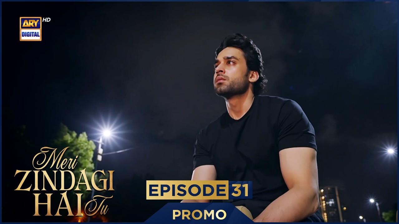 Meri Zindagi Hai Tu Episode 31 | Promo | Ramazan Timing :  Saturday at 10:30 PM | ARY Digital