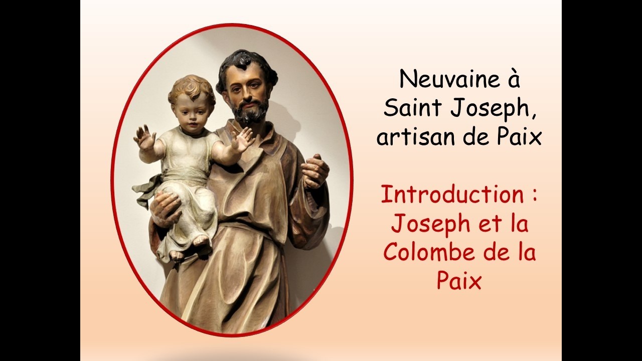 Neuvaine à Saint Joseph - Introduction : Joseph et la Colombe de la Paix