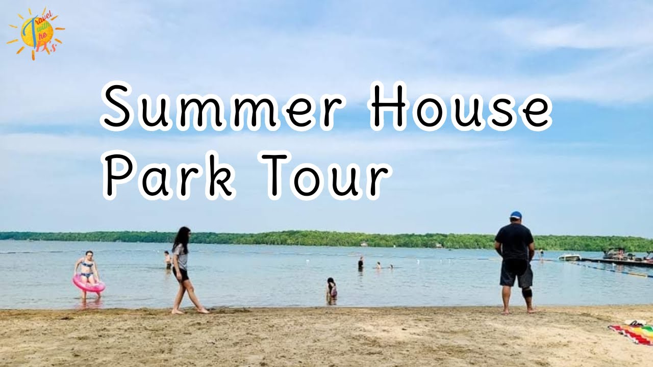 Summer House Park Tour