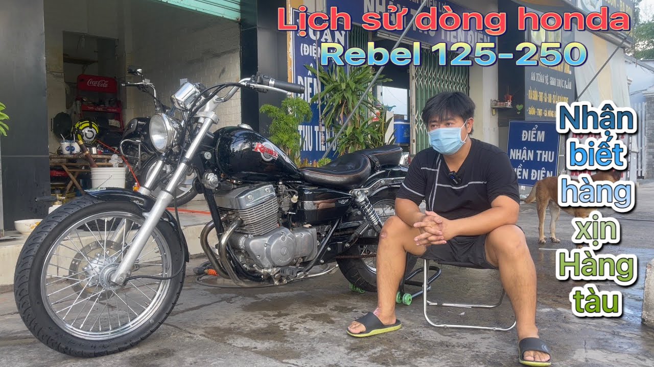 Lịch sử huyền thoại rebel 250 và cách phân biệt |Dương motor|