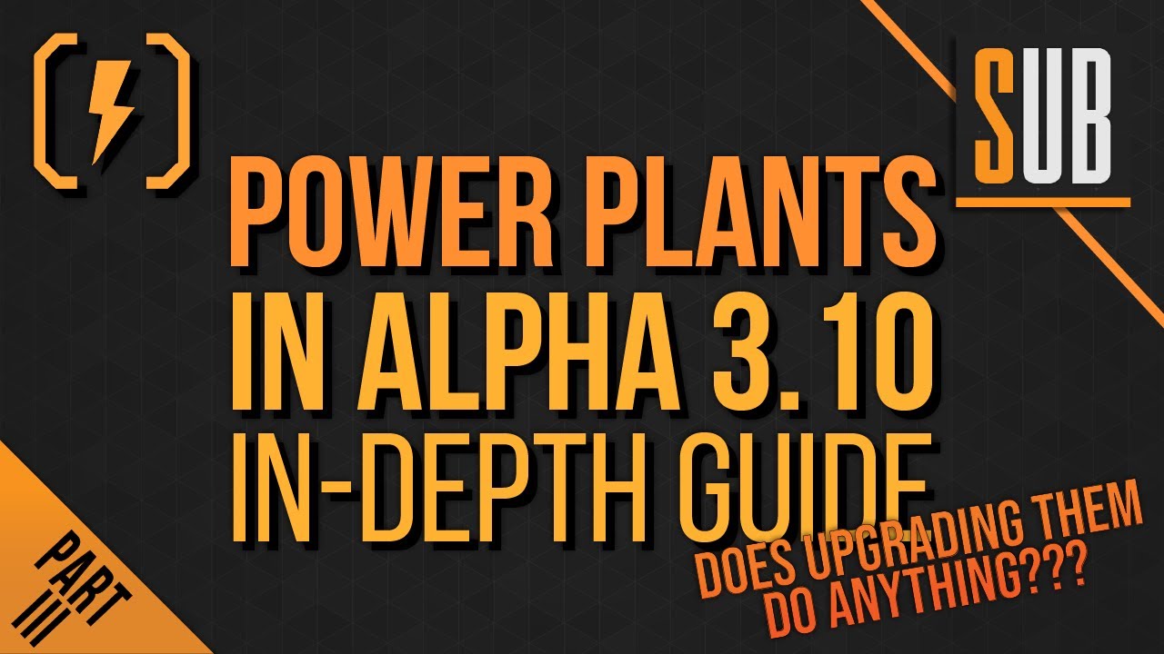 Components Guide Pt.3 | Power Plants in Alpha 3.10 | A Star Citizen's Guide to the Galaxy