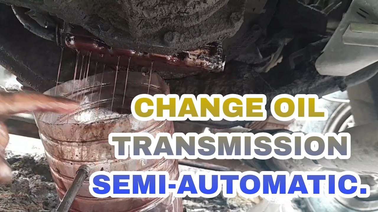 CHANGE OIL TRANSMISSION SEMI-AUTOMATIC. 6HL1