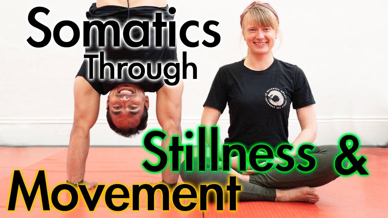 Somatics Through Stillness and Movement: SFMG Free Full Class with Bren Veziroglu & Willow Pogue