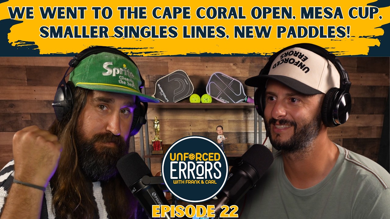 Cape Coral Open, Mesa Cup, Smaller Singles, Giveaway Time! Ep.22