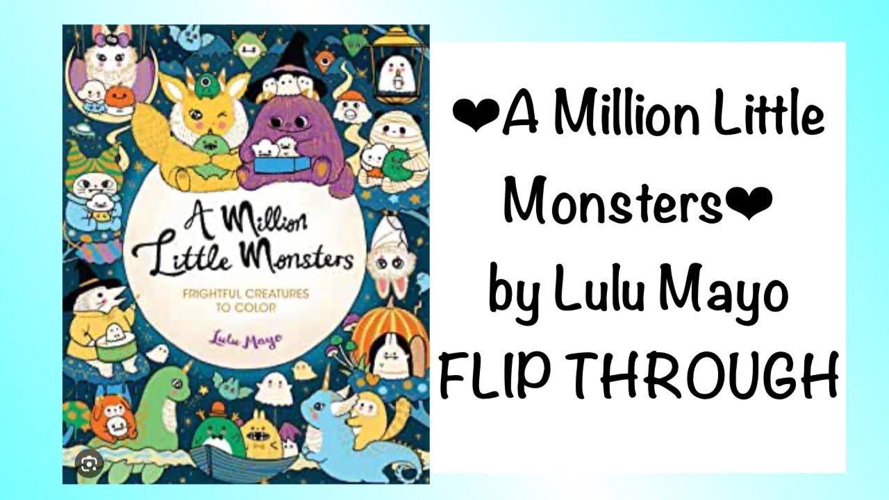 A Million Little Monsters by Lulu Mayo FLIP THROUGH