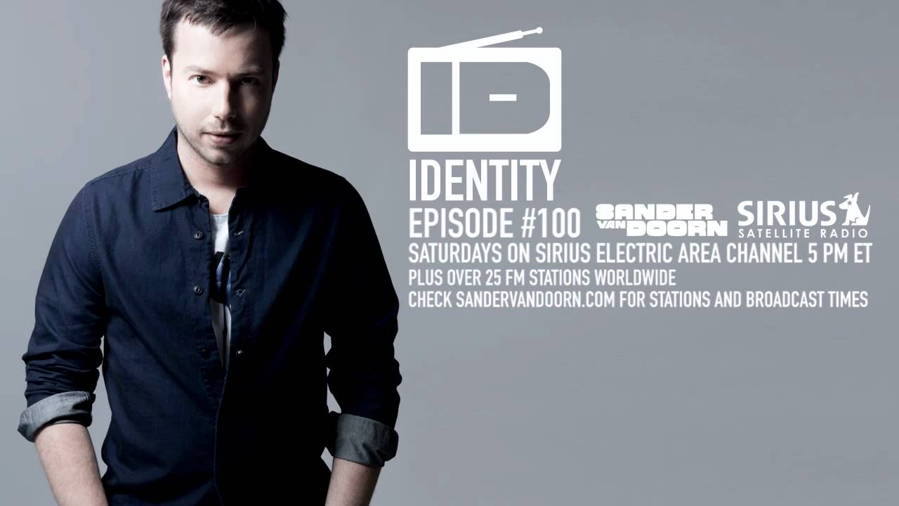 Sander van Doorn - Identity Episode 100