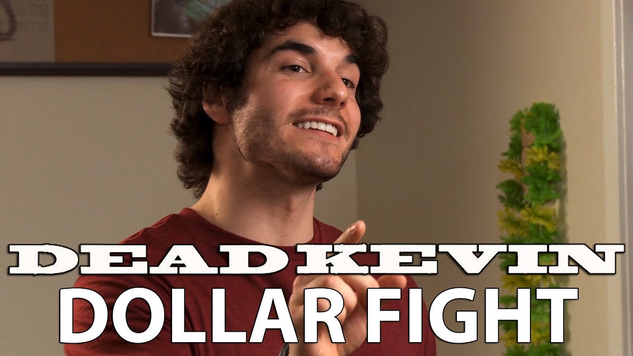 Dead Kevin - Dollar Fight