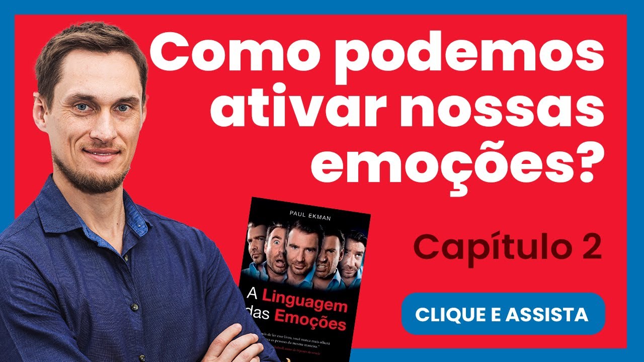 COMO podemos ATIVAR nossas EMOÇÕES?