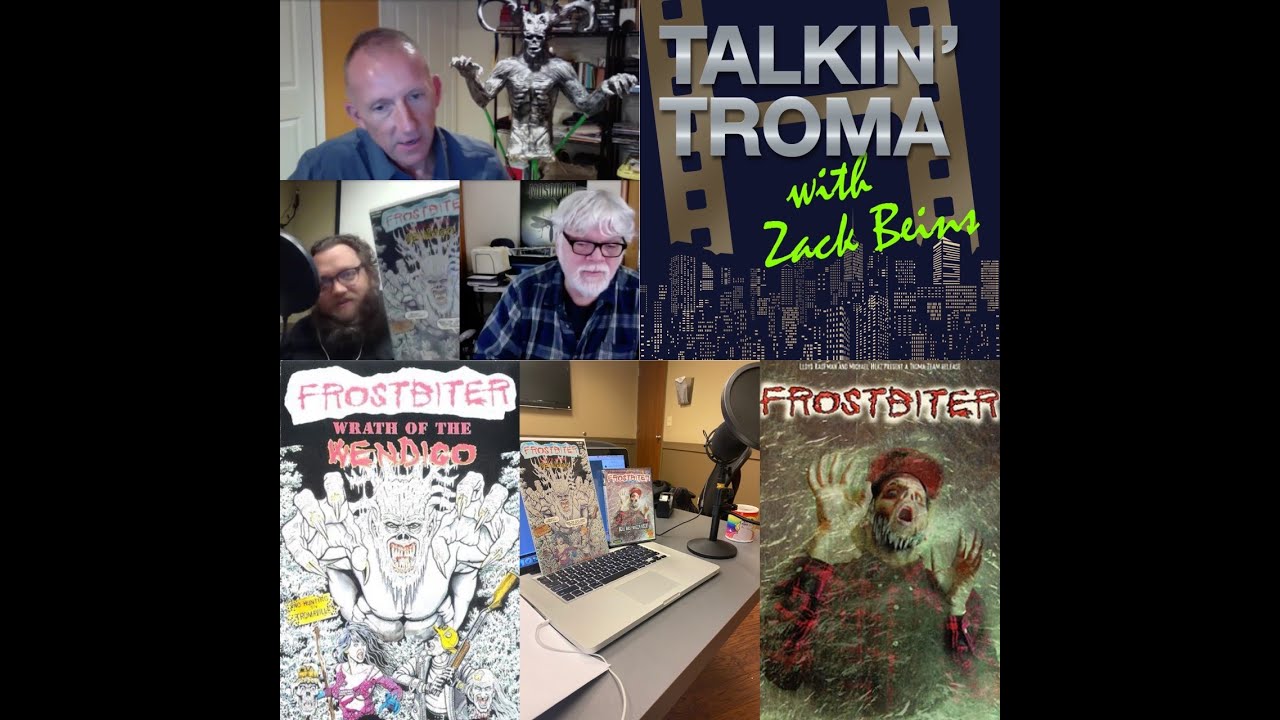Talkin' Troma - Episode 2 - Frostbiter Wrath of the Wendigo (Audio Only)