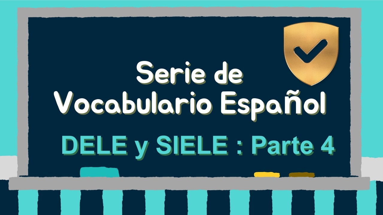 Serie de Vocabulario Español – Parte 4