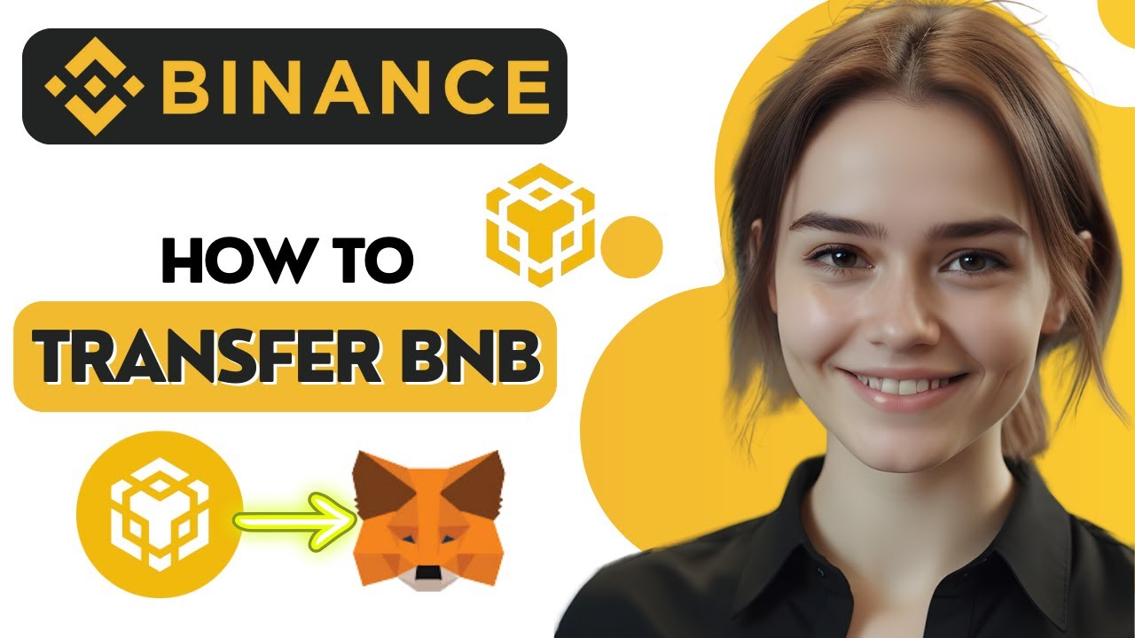 How to Transfer BNB from Binance to Metamask