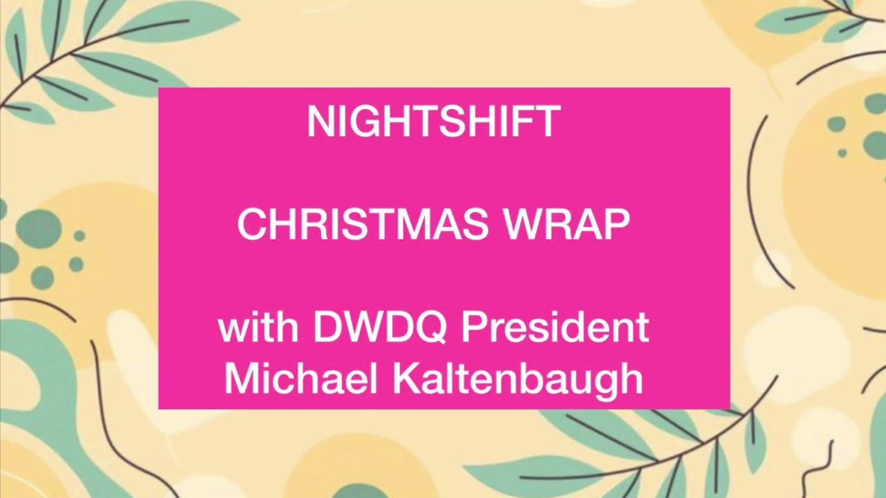 NIGHTSHIFT 15 12 25 - Christmas Wrap with Michael Kaltenbaugh