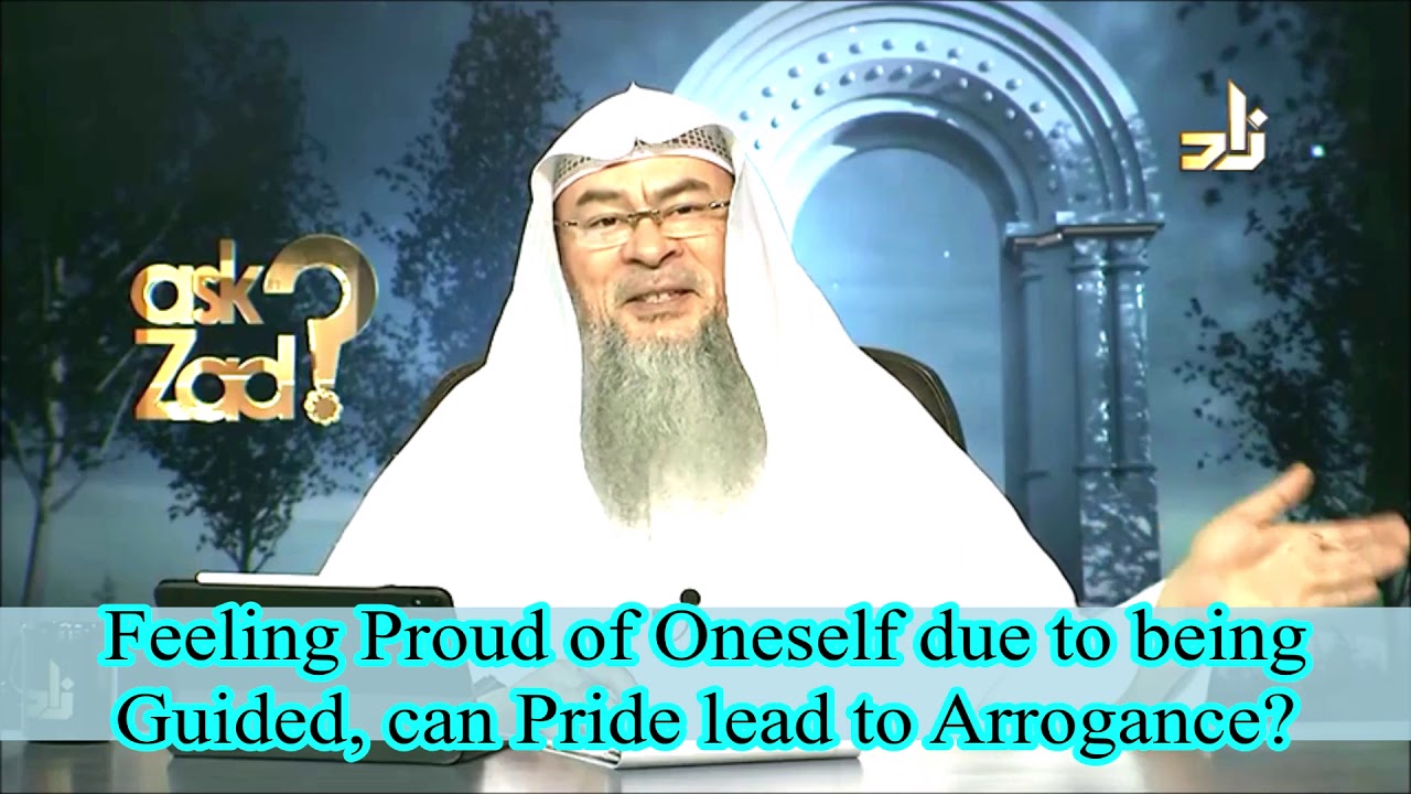 Feeling proud of oneself due to being guided, Does pride lead to arrogance? - Assim al hakeem