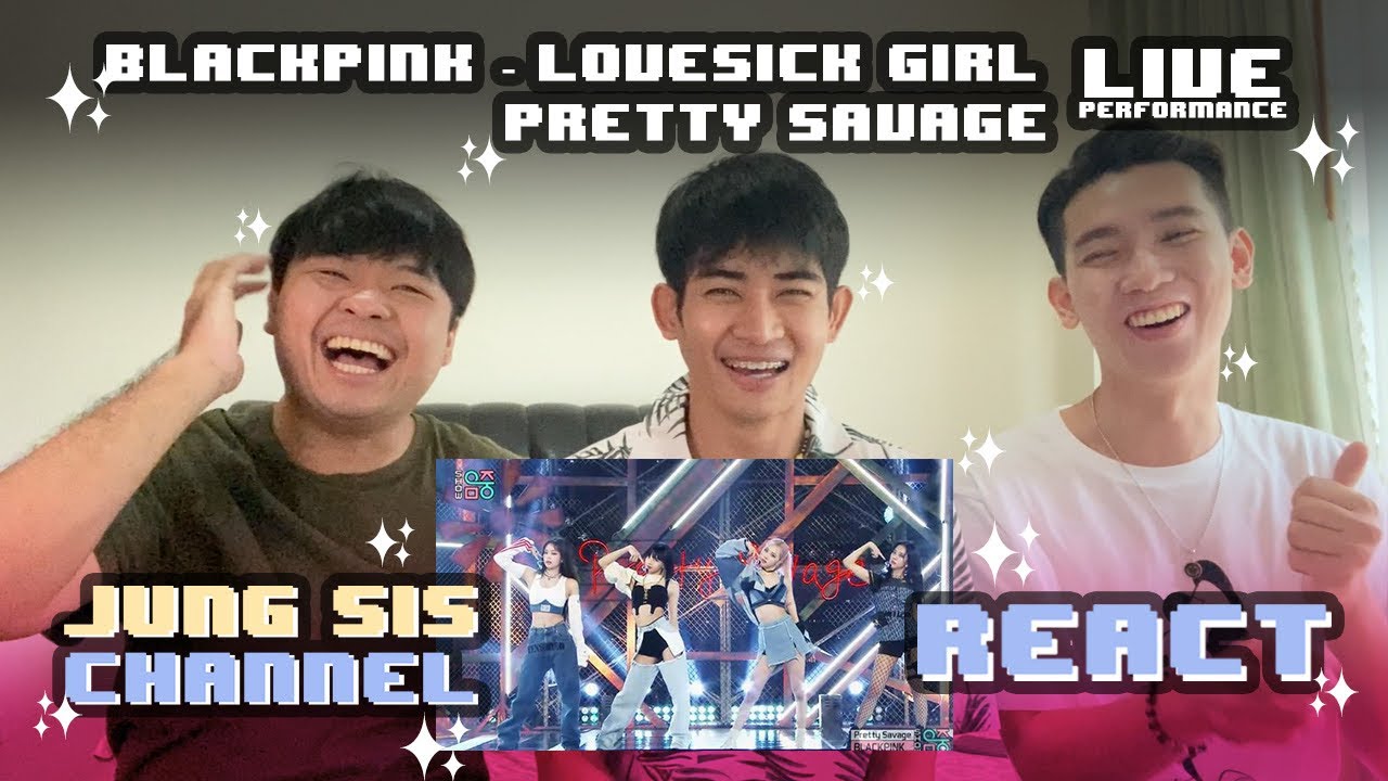 BLACKPINK (블랙핑크) - Lovesick Girls & Pretty Savage Live Performance ปังปังปี้[Reaction] | By Jung Sis