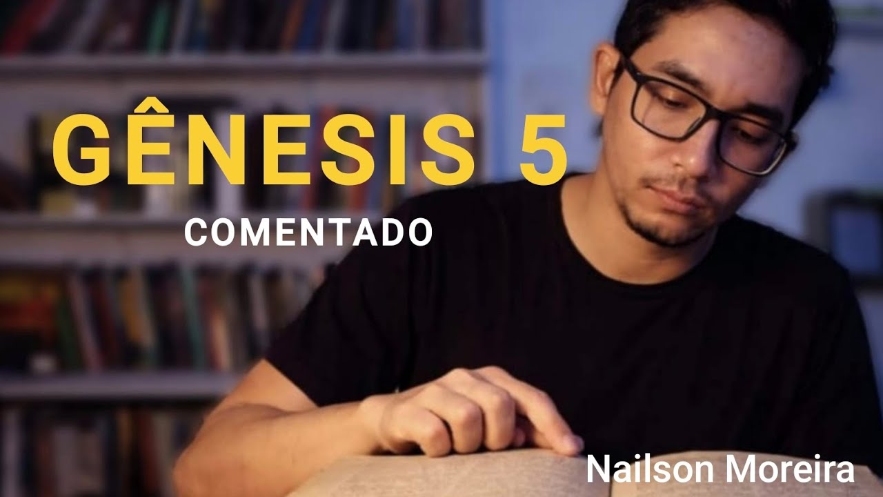 GÊNESIS 5 | Capítulo Comentado | #estudobíblico #teologia #biblia 