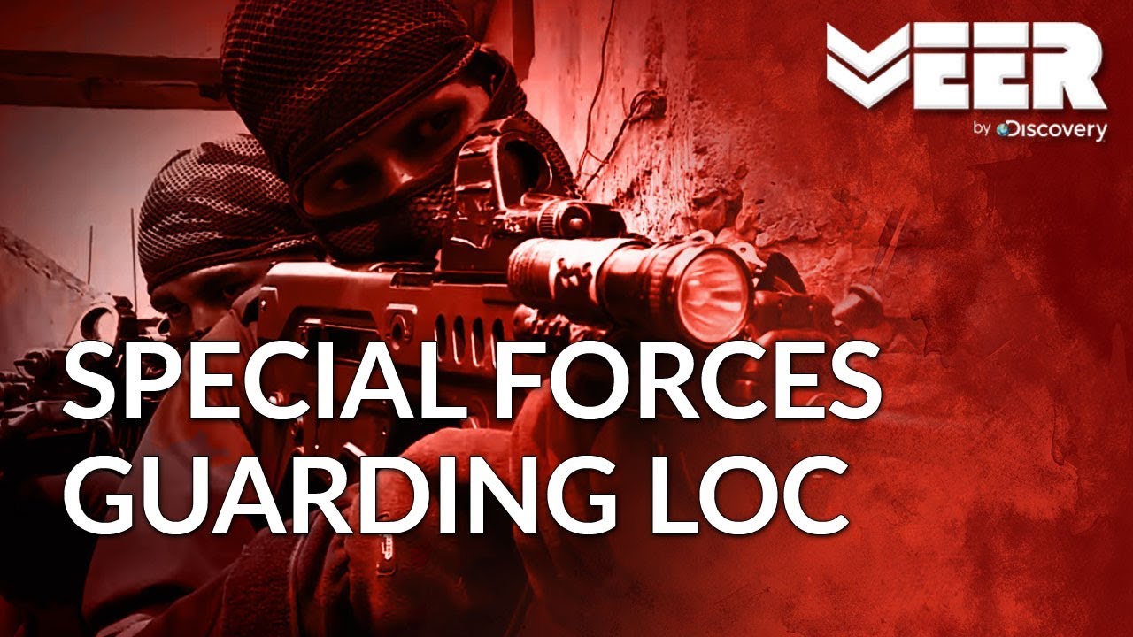 Indian Special Forces Guarding LOC | Indian Military’s Did You Know | Veer by Discovery