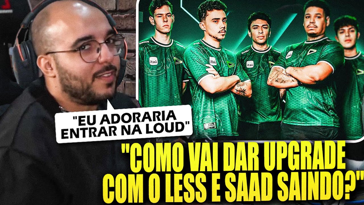 SACY ANALISA O NOVO TIME DA LOUD PARA 2025