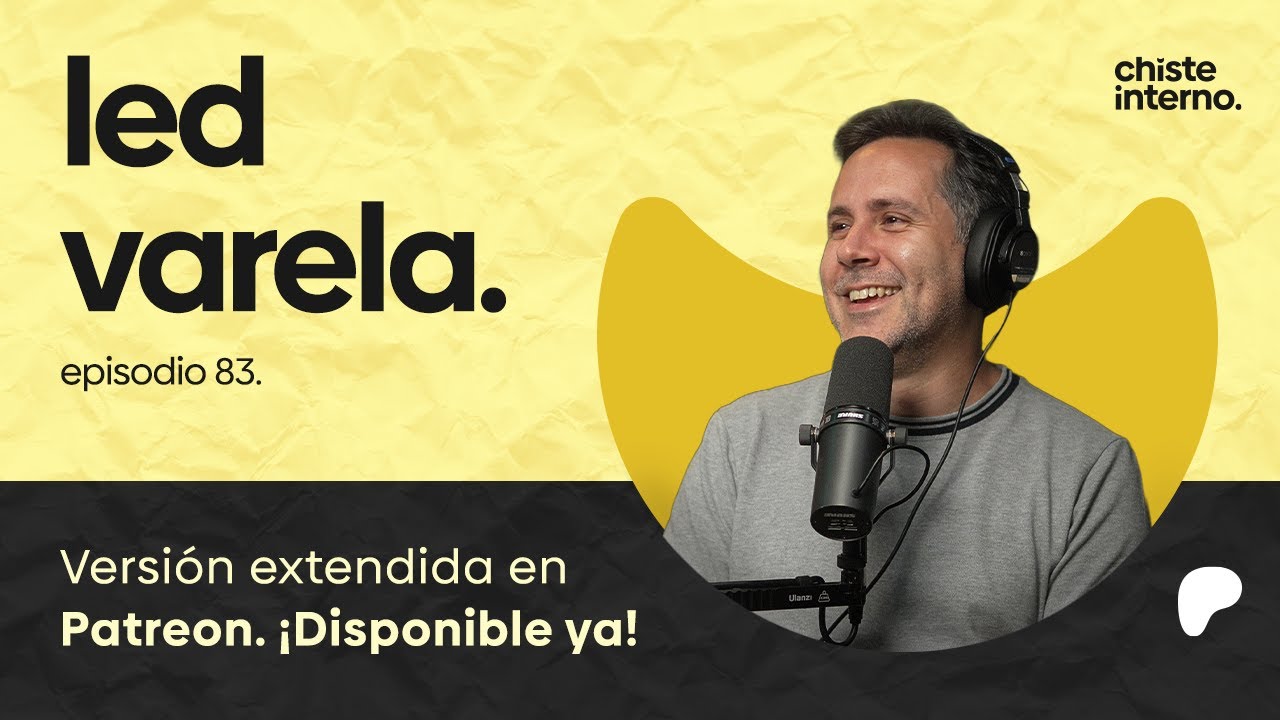 Episodio 83 - Led Varela