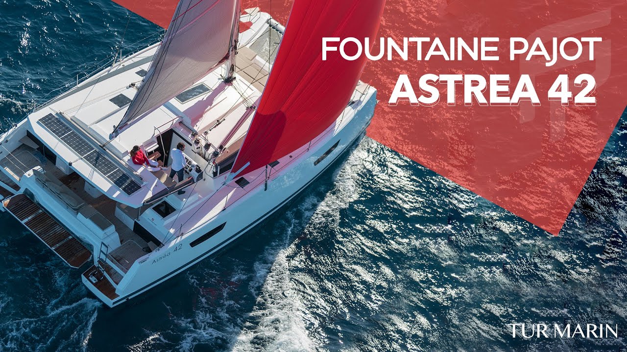 ASTR&Egrave;A 42 | Tanıtım Filmi | Yelkenli Katamaran | Katamaran | Tur Marin | Fountaine Pajot
