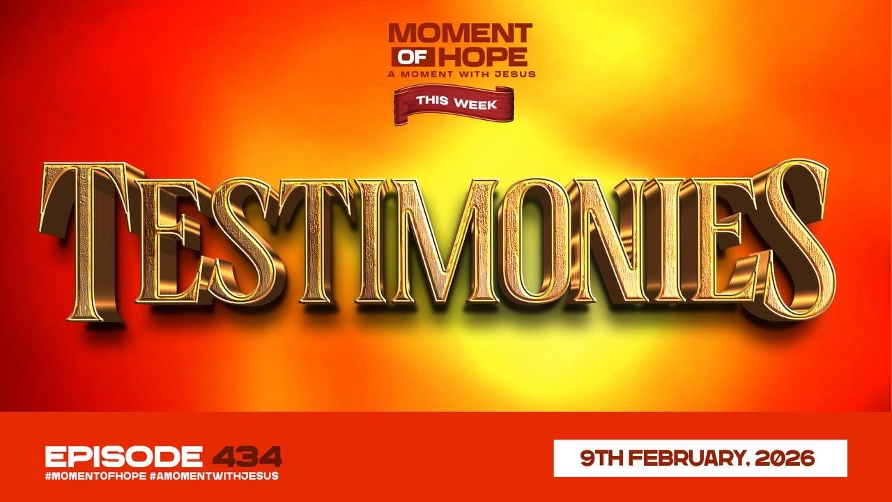 MOMENT OF HOPE (EPISODE 434)