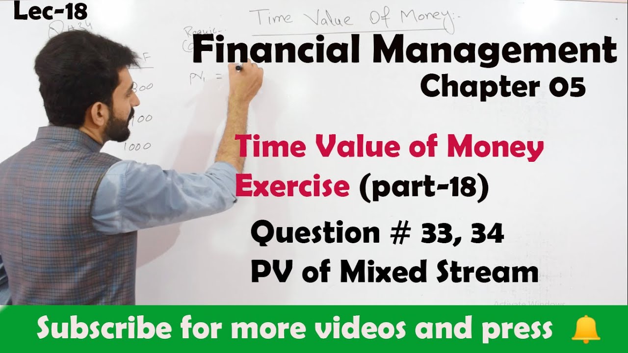 #18 Time Value of Money Exercise (Part-18) | Financial Management| BBA,MBA