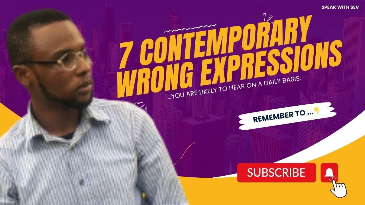 7 Contemporary Wrong Expressions