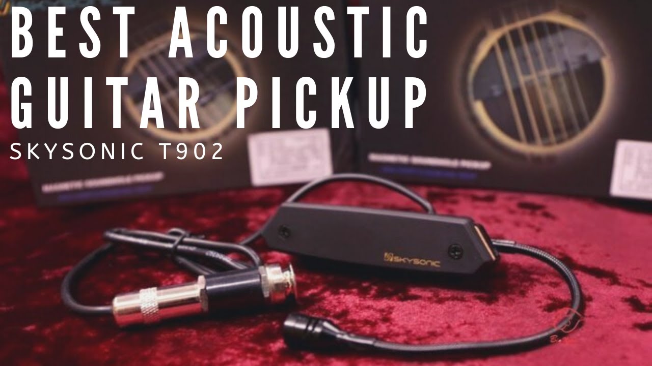 BEST Acoustic Guitar Pickup 2021 - SKYSONIC T902 (Installation, Demo & Review)