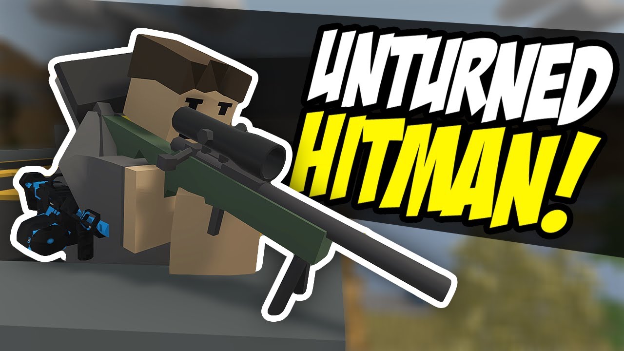 THE HITMAN - Unturned Hired Assassin | Target Acquired!