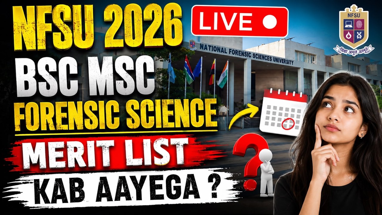 NFSU 2026  LIVE  Bsc Msc Forensic Science merit list  ?   | #cuet2026 #nfsu