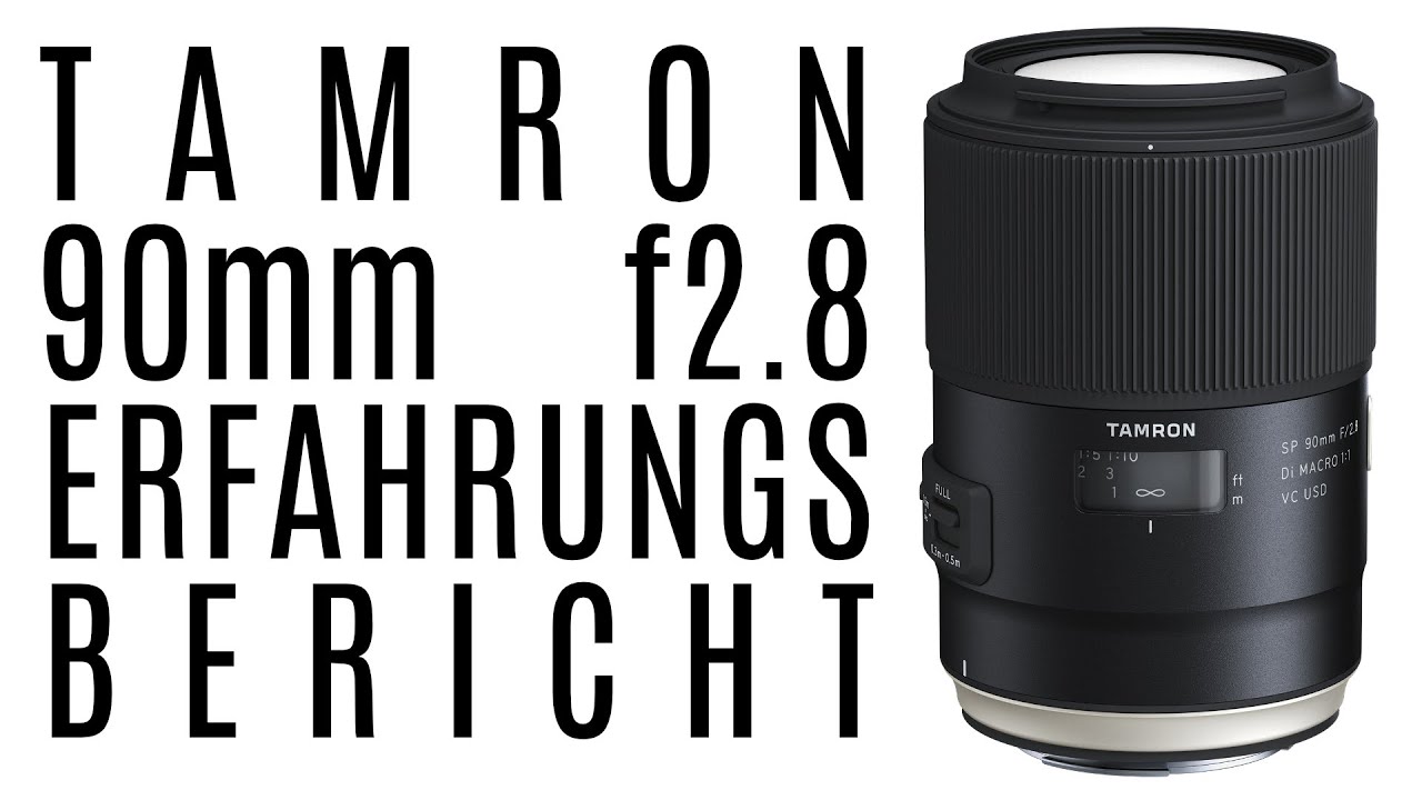 Tamron 90mm f 2.8 Macro Review/Erfahrungsbericht - Tipps und Bilderanalyse - 2 in 1 Objektiv