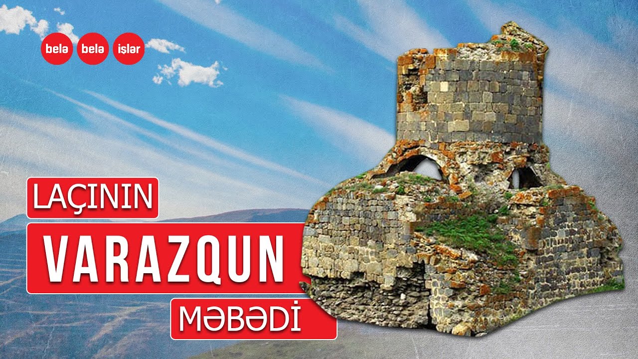 Laçının qədim alban məbədi - Varazqunun tarixi