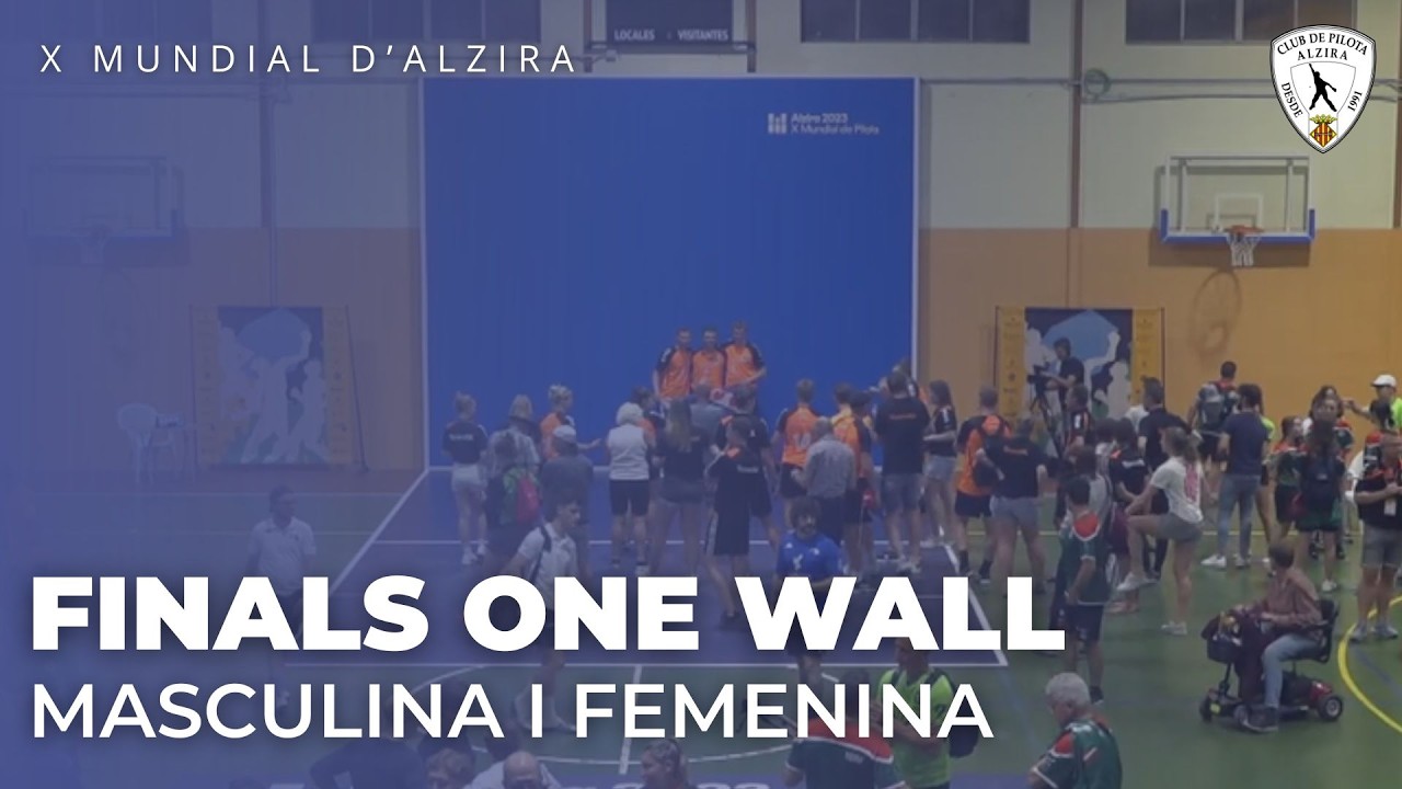 X MUNDIAL DE PILOTA D'ALZIRA 2023 — FINALS ONE WALL FEMENINA I MASCULINA — 31/03/2023