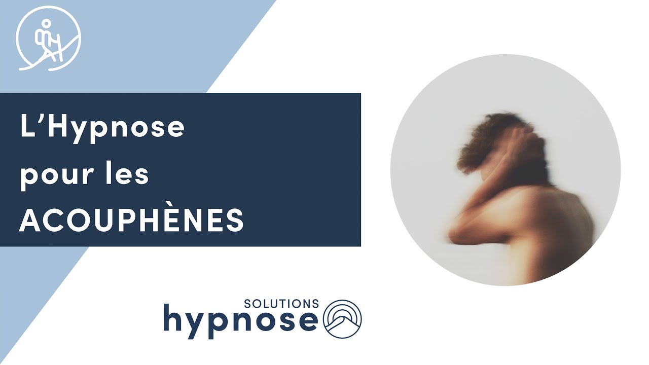 L'Hypnose pour les ACOUPHÈNES