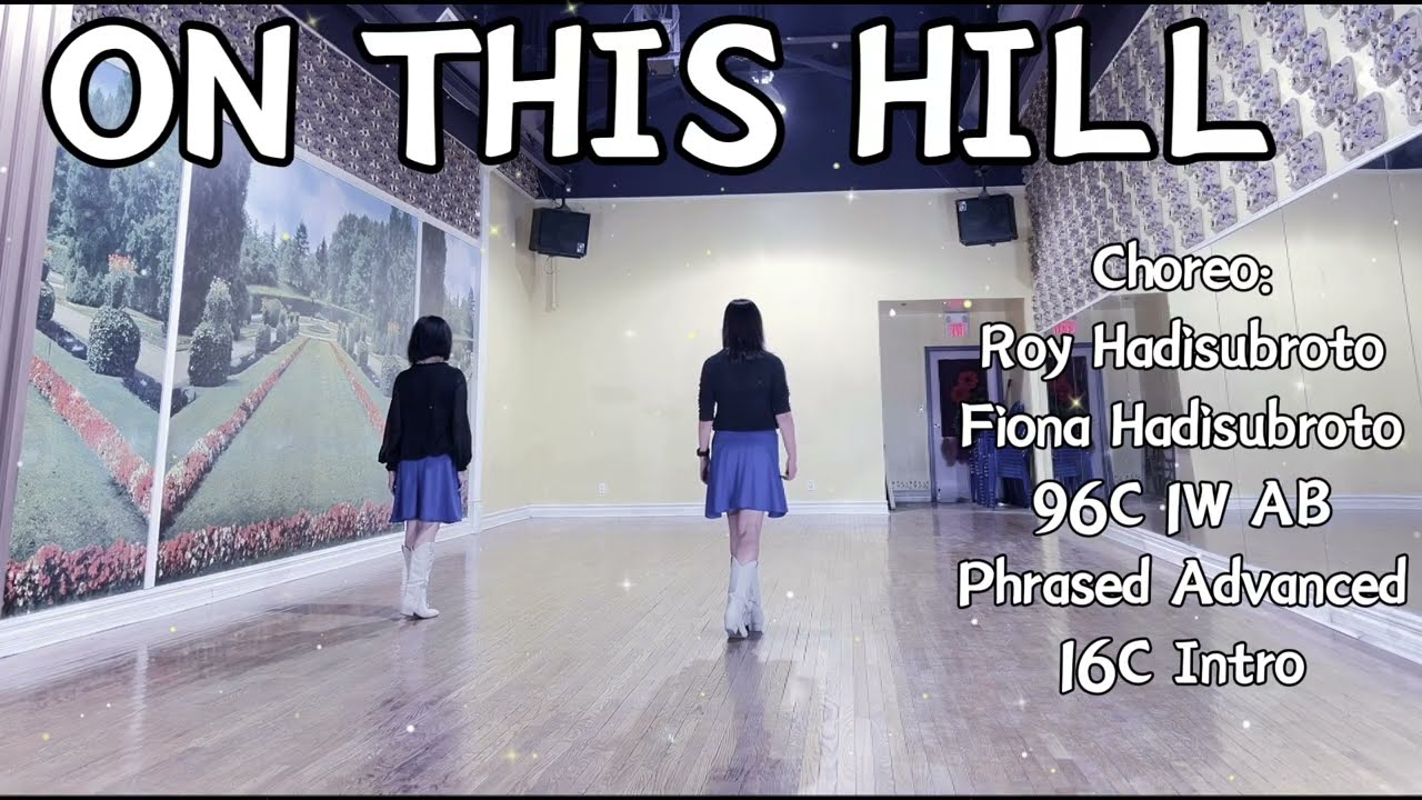 ON THIS HILL Line Dance | Phrased Advanced | Roy Hadisubroto & Fiona Hadisubroto
