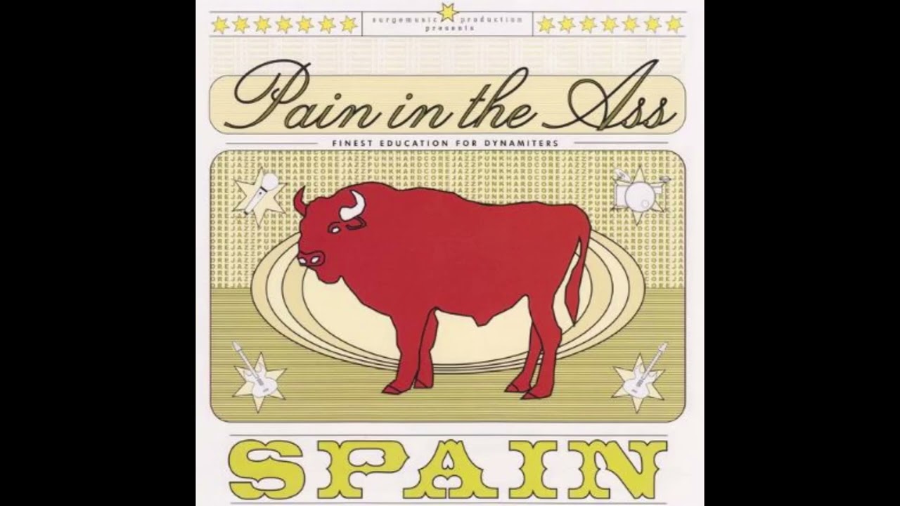 Pain in the Ass  - Spain (2000 Album)