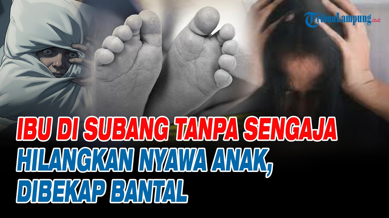 Ibu di Subang Tanpa Sengaja Hilangkan Nyawa Anak, Dibekap Bantal