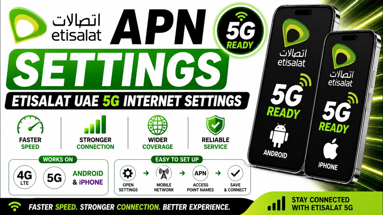 Etisalat UAE Fast Internet APN Guide | 5G Settings for Android & iPhone
