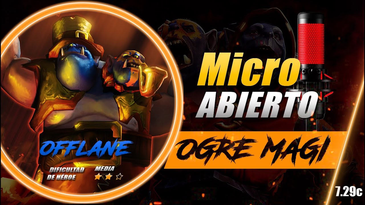 OGRE MAGI ►MICRO ABIERTO CUANDO NI LA VOZ DE TU PROSOR TE AYUDARÁ GANAR!!! l Guía Avanzada