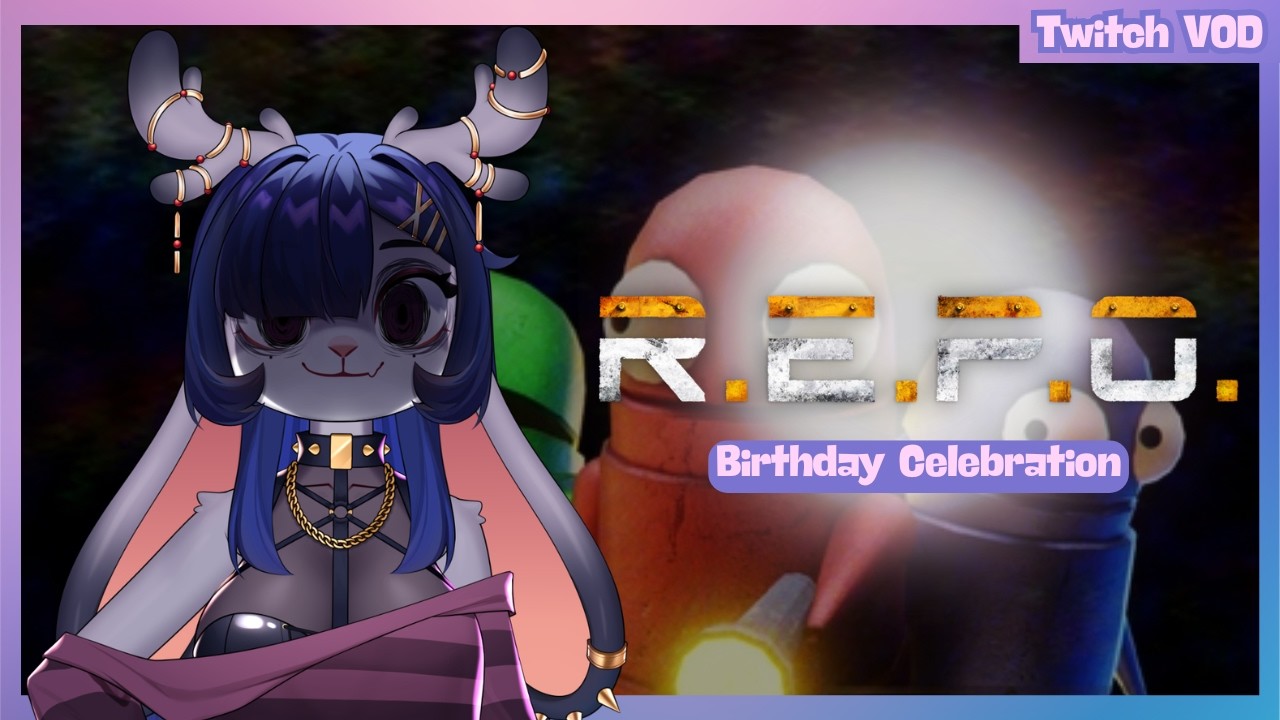 【2026 Birthday】- REPO