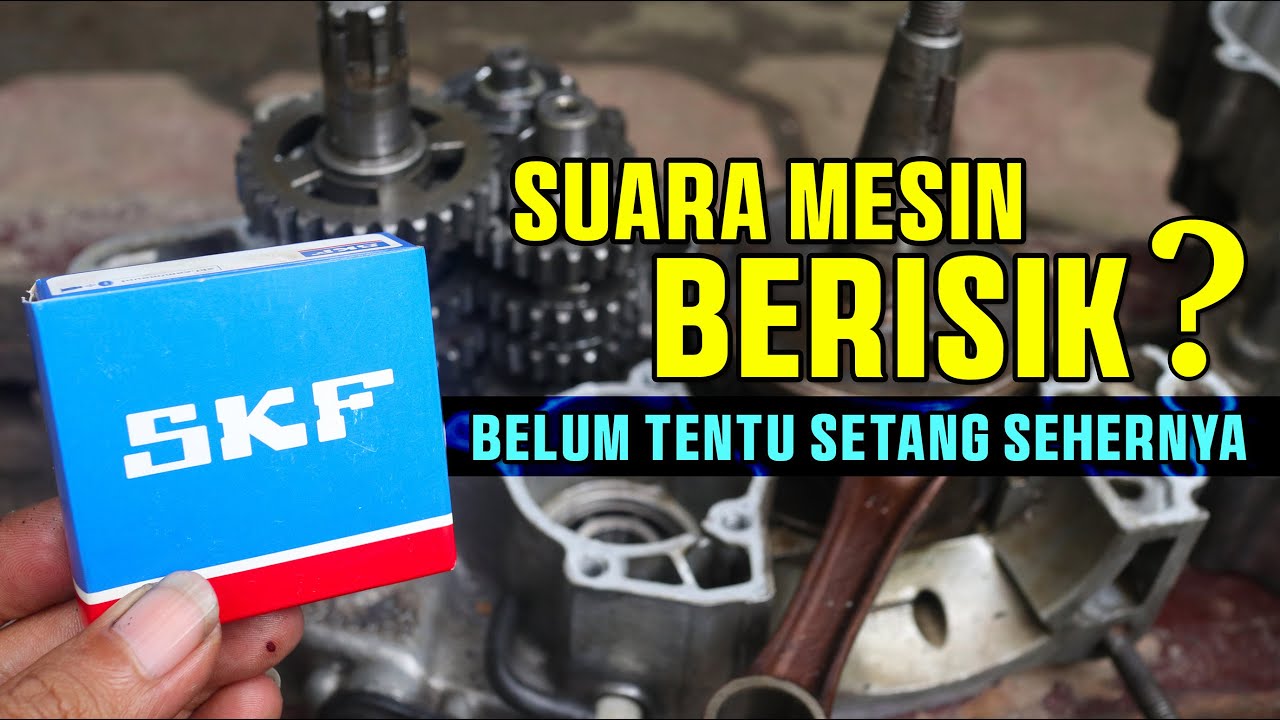CIRI BEARING SKF C3 ASLI UNTUK LAHER KRUK AS